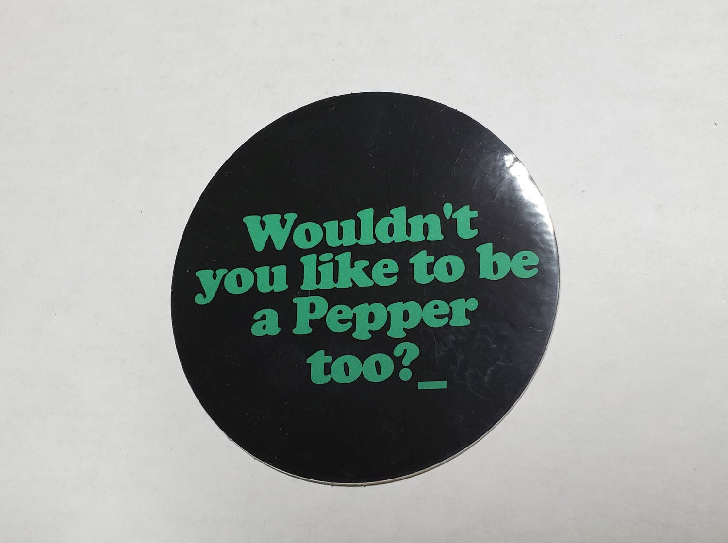 Short Circuit Johnny 5 Inspired Wouldn't You Like to Be a Pepper Too? Sticker Lord and Lady Towers